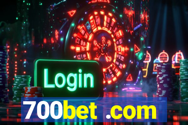 700bet .com